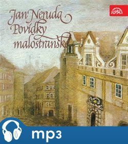 Povídky malostranské, mp3 - Jan Neruda