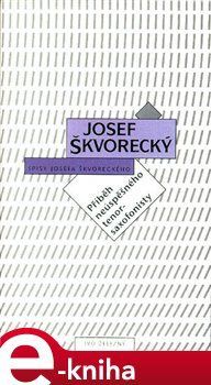 Příběh neúspěšného tenorsaxofonisty - Josef Škvorecký