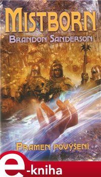 Mistborn: Pramen povýšení - Brandon Sanderson