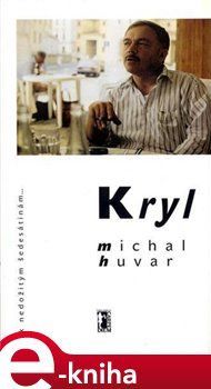 Kryl - Michal Huvar