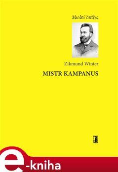 Mistr Kampanus - Zikmund Winter