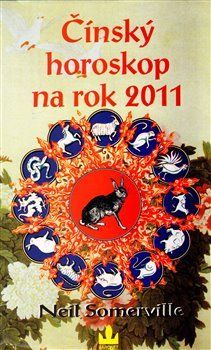 Čínský horoskop na rok 2011 - Neil Somerville