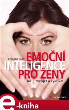 Emoční inteligence pro ženy - Cornellia Topf