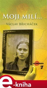 Moji milí - Václav Břicháček