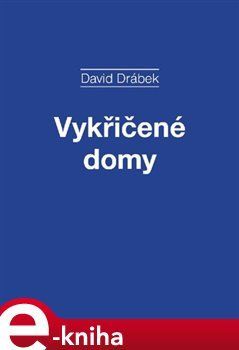 Vykřičené domy - David Drábek