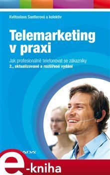 Telemarketing v praxi - Květoslava Santlerová