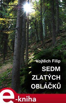 Sedm zlatých obláčků - Vojtěch Filip