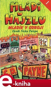 Mládí v hajzlu I. - C. D. Payne