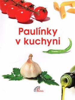 Paulínky v kuchyni - kol.