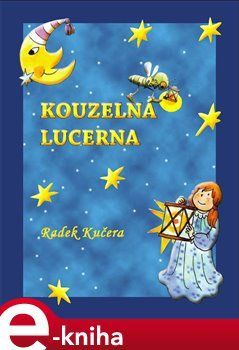 Kouzelná lucerna - Radek Kučera