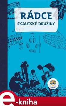 Rádce skautské družiny - Miloš Zapletal