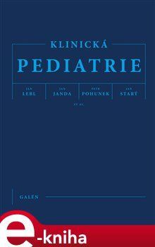 Klinická pediatrie - Jan Janda, Petr Pohunek, Jan Lebl, Jan Starý