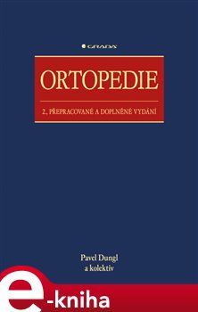 Ortopedie - kolektiv autorů, Pavel Dungl