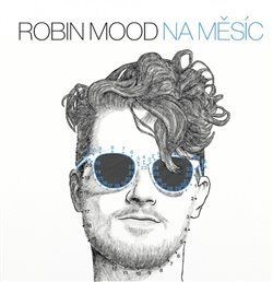 Na Měsíc - Robin Mood