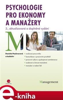 Psychologie pro ekonomy a manažery - Daniela Pauknerová, kolektiv