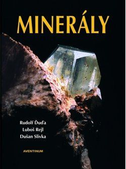 Minerály - Dušan Slivka, Rudolf Ďuďa, Luboš Rejl