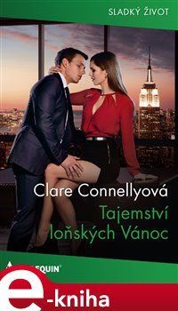 Tajemství loňských Vánoc - Clare Connellyová