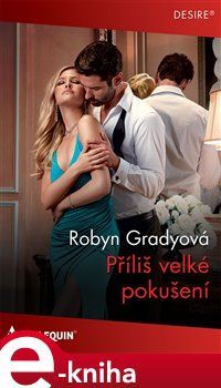 Příliš velké pokušení - Robyn Gradyová