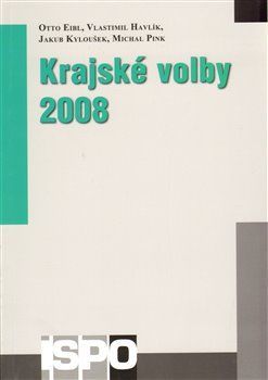 Krajské volby 2008 - Jakub Kyloušek, Otto Eibl, M. Pink, Havlík