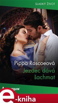 Jezdec dává šachmat - Pippa Roscoeová