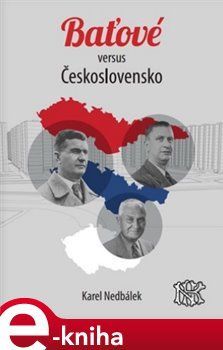 Baťové versus Československo - Karel Nedbálek