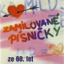 Zamilované písničky ze 60. - Různí interpreti