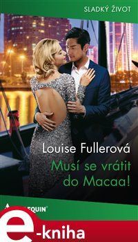 Musí se vrátit do Macaa! - Louise Fullerová