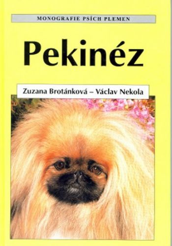 Pekinéz - Zuzana Brotánková; Václav Nekola
