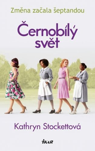 Černobílý svět - Kathryn Stockett