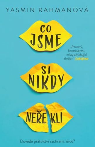 Co jsme si nikdy neřekli - Yasmin Rahman