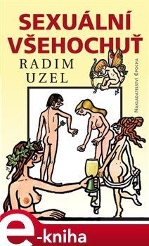 Sexuální všehochuť - Radim Uzel