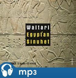 Egypťan Sinuhet, mp3 - Mika Waltari