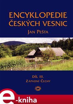 Encyklopedie českých vesnic III. - Západní Čechy - Jan Pešta