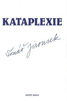 Kataplexie - Tomáš Jirousek