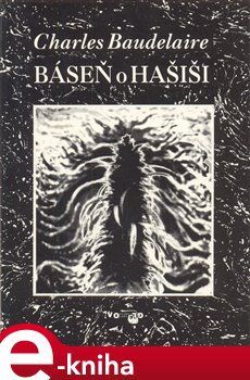 Báseň o hašiši - Charles Baudelaire