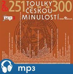 Toulky českou minulostí 251-300, mp3 - Josef Veselý