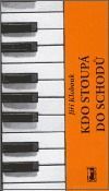 Kdo stoupá do schodů (+ CD) - Jiří Klobouk