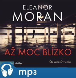 Až moc blízko, mp3 - Eleanor Moran