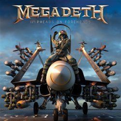 Warheads On Foreheads - Megadeth