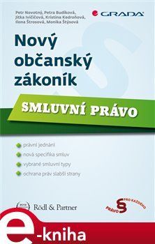 Nový občanský zákoník - Smluvní právo - kol., Petr Novotný