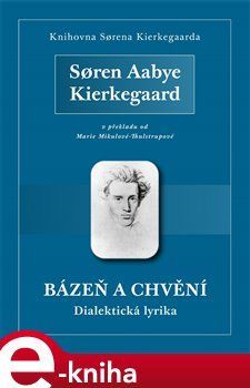 Bázeň a chvění - Soren Kierkegaard