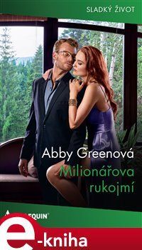 Milionářova rukojmí - Abby Greenová