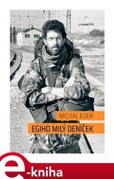 Egiho milý deníček - Michal Eger