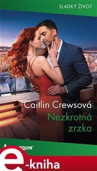 Nezkrotná zrzka - Caitlin Crewsová