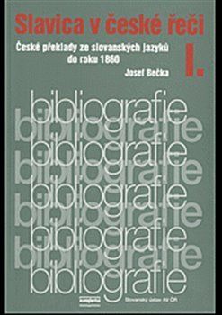 Slavica v české řeči I. - kolektiv autorů, Jiří Bečka