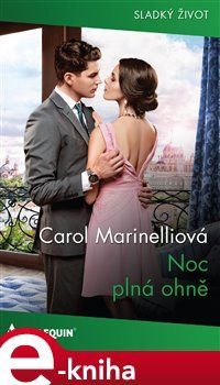 Noc plná ohně - Carol Marinelliová