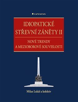 Idiopatické střevní záněty II - kolektiv, Milan Lukáš