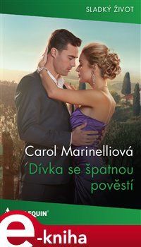 Dívka se špatnou pověstí - Carol Marinelliová