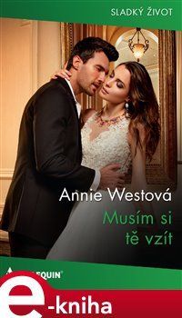 Musím si tě vzít - Annie Westová