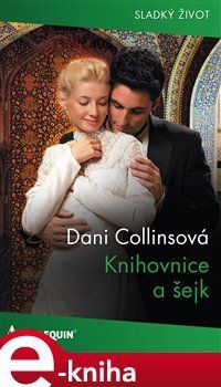 Knihovnice a šejk - Dani Collinsová